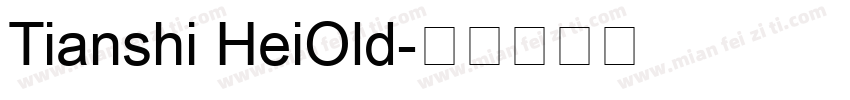 Tianshi HeiOld字体转换
